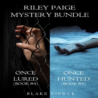 Riley Paige Mystery Bundle: Once Lured (#4) and Once Hunted (#5)