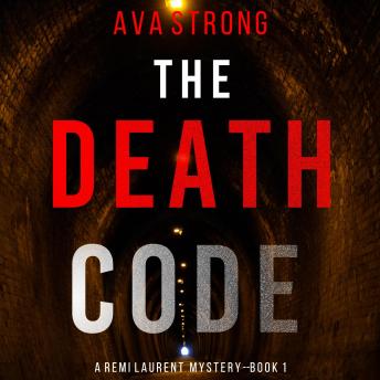 Death Code (A Remi Laurent FBI Suspense Thriller—Book 1), Audio book by Ava Strong