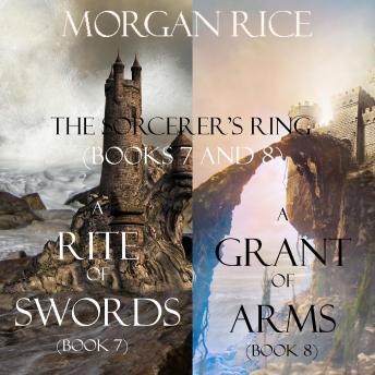 Download Sorcerer's Ring Bundle: A Rite of Swords (#7) and A Grant of Arms (#8) by Morgan Rice