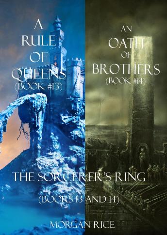 Download Sorcerer's Ring Bundle: A Rule of Queens (#13) and An Oath of Brothers (#14) by Morgan Rice