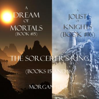 Download Sorcerer's Ring Bundle: A Dream of Mortals (#15) and A Joust of Knights (#16) by Morgan Rice