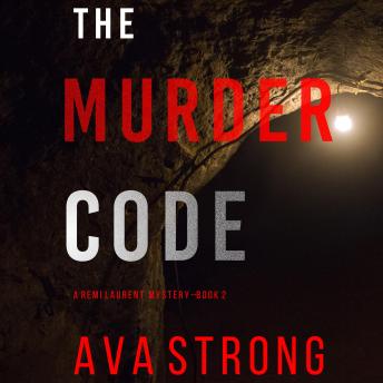 Murder Code (A Remi Laurent FBI Suspense Thriller—Book 2), Audio book by Ava Strong