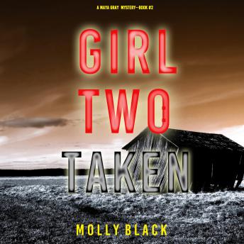 Girl Two: Murder (A Maya Gray FBI Suspense Thriller—Book 2)