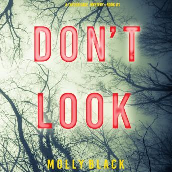 Don’t Look (A Taylor Sage FBI Suspense Thriller—Book 1), Audio book by Molly Black