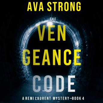 The Vengeance Code (A Remi Laurent FBI Suspense Thriller—Book 4)