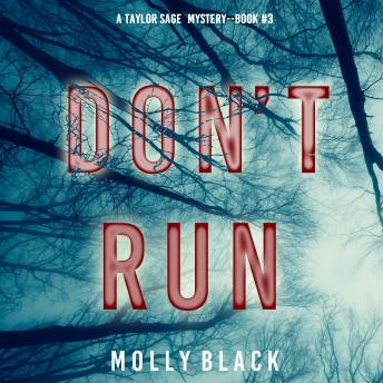 Don’t Run (A Taylor Sage FBI Suspense Thriller—Book 3), Audio book by Molly Black