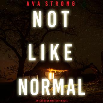 Not Like Normal (An Ilse Beck FBI Suspense Thriller—Book 7)