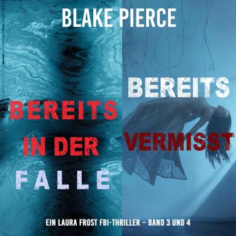 [German] - Laura Frost Mystery-Paket: Bereits in der Falle (#3) und Bereits Vermisst (#4): Digitally narrated using a synthesized voice