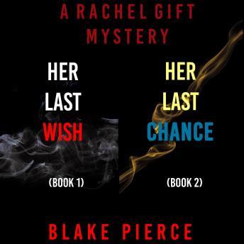 A Rachel Gift Mystery Bundle: Her Last Wish (#1) and Her Last Chance (#2)