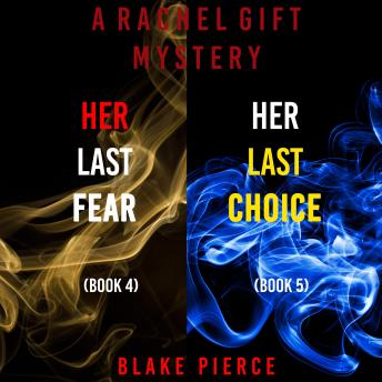 A Rachel Gift Mystery Bundle: Her Last Fear (#4) and Her Last Choice (#5)
