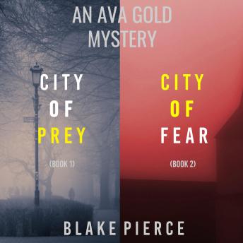 An Ava Gold Mystery Bundle: City of Prey (#1) and City of Fear (#2)