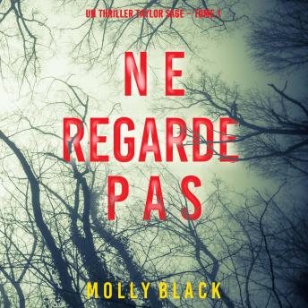 [French] - Ne Regarde Pas (Un thriller Taylor Sage – Tome 1): Narration par une voix synthétisée