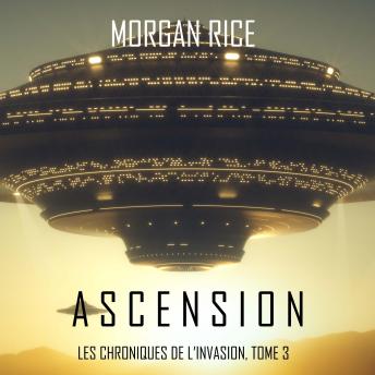 [French] - Ascension (Les Chroniques de l'Invasion : Tome n 3): Narration par une voix synthétisée