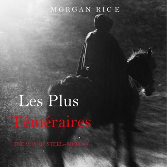 [French] - Les Plus Téméraires (Le fil de l’épée, tome 4): Narration par une voix synthétisée