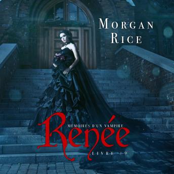 [French] - Renée (Livre 9 dans les Mémoires d’un Vampire): Narration par une voix synthétisée