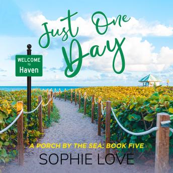 Just One Day (A Porch by the Sea—Book Five): Digitally narrated using a synthesized voice