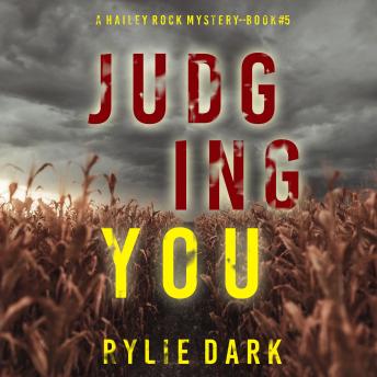 Judging You (A Hailey Rock FBI Suspense Thriller—Book 5): Digitally narrated using a synthesized voice