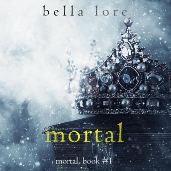 Download Mortal (Book One) by Bella Lore
