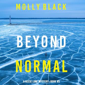 Beyond Normal (A Reese Link Mystery—Book Five): Digitally narrated using a synthesized voice