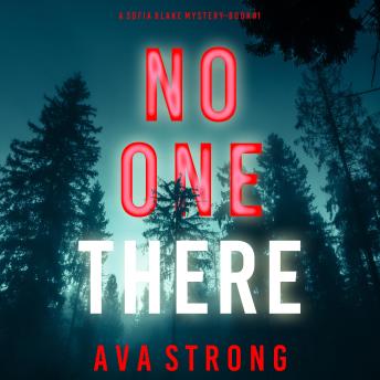 No One There (A Sofia Blake FBI Suspense Thriller—Book One): Digitally narrated using a synthesized voice