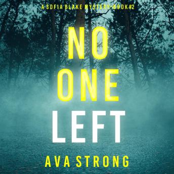 No One Left (A Sofia Blake FBI Suspense Thriller—Book Two): Digitally narrated using a synthesized voice