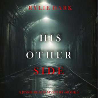 His Other Side (A Jessie Reach Mystery—Book One): Digitally narrated using a synthesized voice