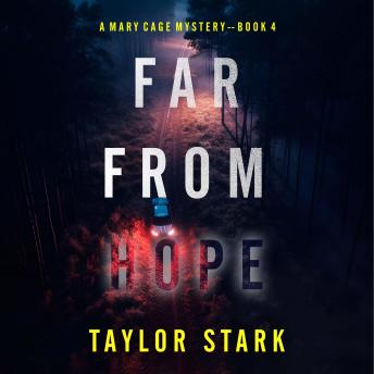 Far From Sight (A Mary Cage FBI Suspense Thriller—Book 4): Digitally narrated using a synthesized voice