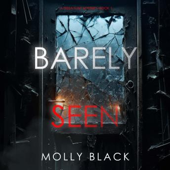Barely Seen (A Tessa Flint FBI Suspense Thriller—Book 1): Digitally narrated using a synthesized voice