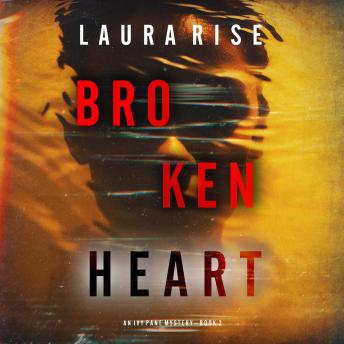 Broken Heart (An Ivy Pane Suspense Thriller—Book 2): Digitally narrated using a synthesized voice
