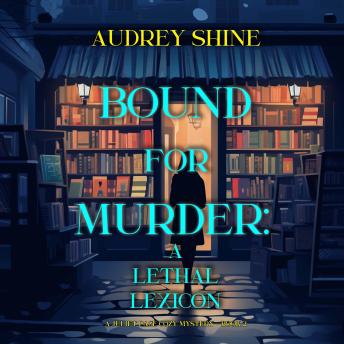 Bound for Murder: A Lethal Lexicon (A Juliet Page Cozy Mystery—Book 2): Digitally narrated using a synthesized voice