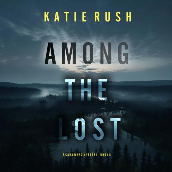 Among the Lost (A Cara Ward FBI Suspense Thriller—Book 5): Digitally narrated using a synthesized voice