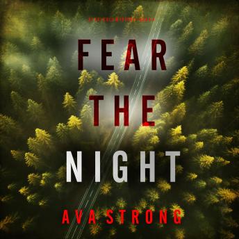 Fear the Night (A Lexi Cole Suspense Thriller—Book 4)
