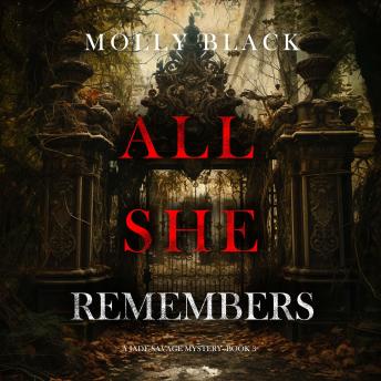 All She Remembers (A Jade Savage FBI Suspense Thriller—Book 3): Digitally narrated using a synthesized voice