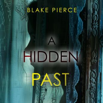A Hidden Past – A captivating psychological thriller with an astonishing twist: Digitally narrated using a synthesized voice