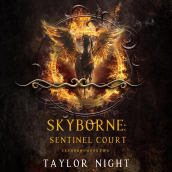 Skyborne: Sentinel Court (Skyborne Series—Book Two): Digitally narrated using a synthesized voice