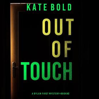 Out of Touch (A Dylan First FBI Suspense Thriller—Book Two)