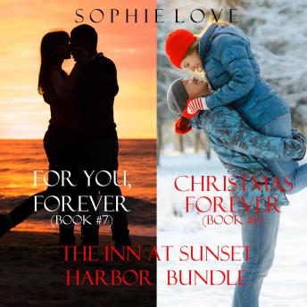 The Inn at Sunset Harbor bundle: For You, Forever (#7) and Christmas Forever (#8)