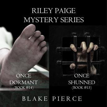 Riley Paige Mystery Bundle: Once Dormant (#14) and Once Shunned (#15)