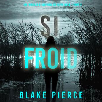 [French] - Si Froid (Un Thriller à Suspense de Faith Bold – Tome 2): Narration par une voix synthétisée