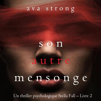 [French] - Son autre mensonge (Un thriller psychologique Stella Fall – Livre 2): Digitally narrated using a synthesized voice