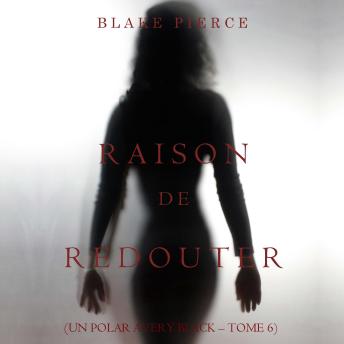 [French] - Raison de Redouter (Un Polar Avery Black – Tome 6): Narration par une voix synthétisée