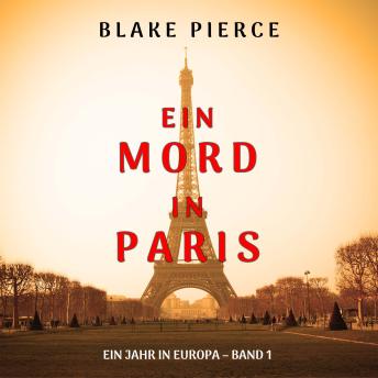 [German] - Ein Mord in Paris (Ein Jahr in Europa – Band 1): Erzählerstimme digital synthetisiert