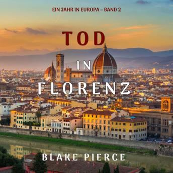 [German] - Tod in Florenz (Ein Jahr in Europa – Band 2): Erzählerstimme digital synthetisiert