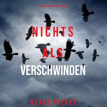 [German] - Nichts als Verschwinden (Ein Adele Sharp Mystery – Buch 8): Erzählerstimme digital synthetisiert