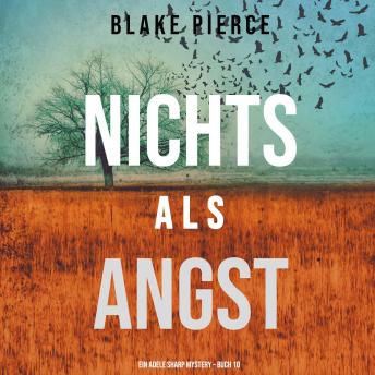 [German] - Nichts Als Angst (Ein Adele Sharp Mystery – Buch 10): Erzählerstimme digital synthetisiert