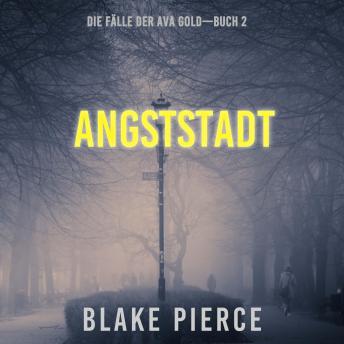 [German] - Angststadt: Die Fälle der Ava Gold (Buch 2): Erzählerstimme digital synthetisiert