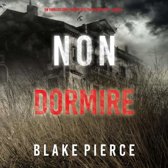 [Italian] - Non Dormire (Un thriller con l’agente dell’FBI Valerie Law – Libro 4): Narrato digitalmente con voce sintetizzata