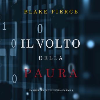 [Italian] - Il Volto della Paura (Un Thriller di Zoe Prime—Volume 3): Narrato digitalmente con voce sintetizzata