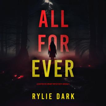 All Forever (A Hayden Smart FBI Suspense Thriller—Book 5): Digitally narrated using a synthesized voice