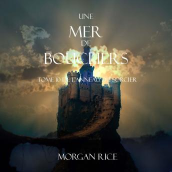 [French] - Une Mer De Boucliers (Tome 10 de L’anneau du Sorcier): Digitally narrated using a synthesized voice